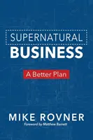 Les affaires surnaturelles : Un Meilleur Plan - Supernatural Business: A Better Plan