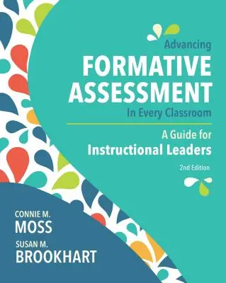 Faire progresser l'évaluation formative dans chaque classe : Un guide pour les responsables pédagogiques - Advancing Formative Assessment in Every Classroom: A Guide for Instructional Leaders