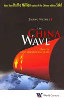 Vague de Chine : L'essor d'un État civilisationnel - China Wave, The: Rise of a Civilizational State