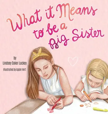 Ce que signifie être une grande sœur - What it Means to be a Big Sister