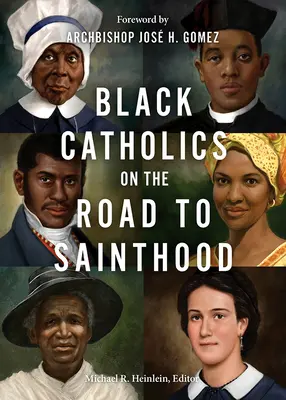 Catholiques noirs sur le chemin de la sainteté - Black Catholics on the Road to Sainthood