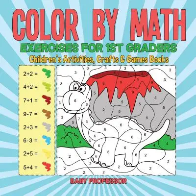 Les animaux de la terre - Livre d'animaux pour les enfants de 8 ans - Color by Math Exercises for 1st Graders - Children's Activities, Crafts & Games Books