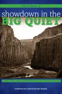 L'épreuve de force dans la grande tranquillité : terre, mythe et gouvernement dans l'Ouest américain - Showdown in the Big Quiet: Land, Myth, and Government in the American West