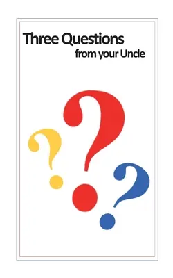 Trois questions de votre oncle - Three Questions from your Uncle