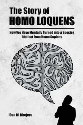 L'histoire de l'Homo Loquens - The Story of Homo Loquens