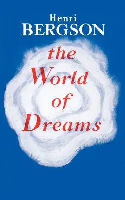 Le monde des rêves - The World of Dreams