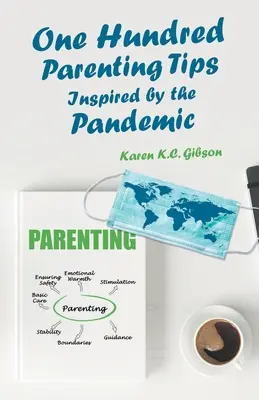 Cent conseils parentaux inspirés par la pandémie - One Hundred Parenting Tips Inspired by the Pandemic