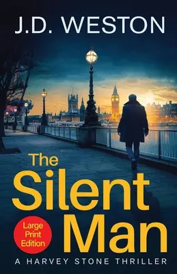 L'homme silencieux : Un thriller policier britannique - The Silent Man: A British Detective Crime Thriller