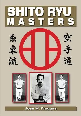 Les maîtres du Shito Ryu - Shito Ryu Masters