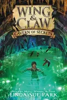 Wing & Claw #2 : La caverne des secrets - Wing & Claw #2: Cavern of Secrets