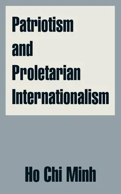 Patriotisme et internationalisme prolétarien - Patriotism and Proletarian Internationalism