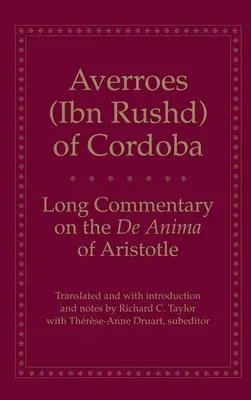 Long commentaire sur le de Anima d'Aristote - Long Commentary on the de Anima of Aristotle