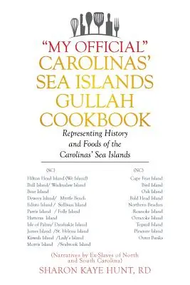 My Official » Carolinas' Sea Islands Gullah Cookbook : Représentation de l'histoire et des aliments des îles maritimes des Carolines » - My Official