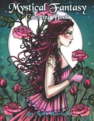 Livre de coloriage de fantaisie mystique : Coloriage pour adultes - Fées, dragons, licornes, sirènes et plus encore ! - Mystical Fantasy Coloring Book: Coloring for Adults - Beautiful Fairies, Dragons, Unicorns, Mermaids and More!