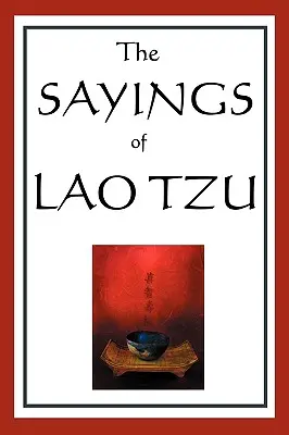 Les paroles de Lao Tseu - The Sayings of Lao Tzu