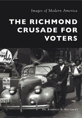 La croisade de Richmond pour les électeurs - The Richmond Crusade for Voters