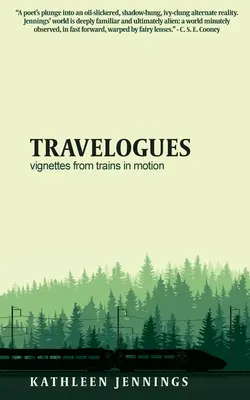 Carnets de voyage : Vignettes de trains en mouvement - Travelogues: Vignettes from Trains In Motion