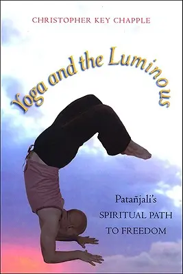 Le yoga et le lumineux - Yoga and the Luminous