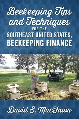 Conseils et techniques apicoles pour le sud-est des États-Unis, Beekeeping Finance - Beekeeping Tips and Techniques for the Southeast United States, Beekeeping Finance
