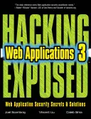 Hacking Exposed Web Applications, troisième édition - Hacking Exposed Web Applications, Third Edition