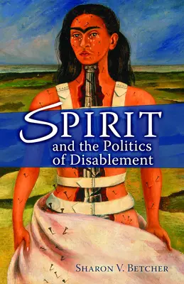 L'esprit et la politique du handicap - Spirit and the Politics of Disablement