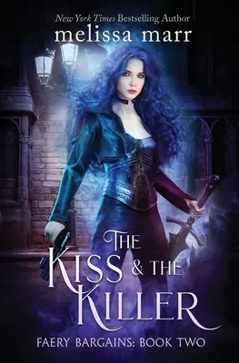 Le baiser et le tueur - The Kiss & The Killer