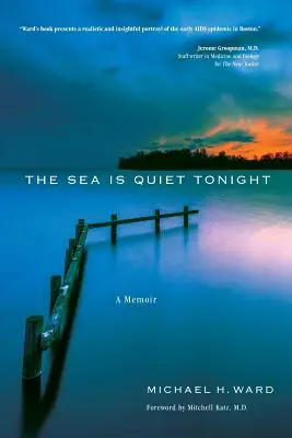 La mer est calme ce soir : Un mémoire - The Sea Is Quiet Tonight: A Memoir