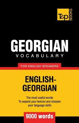 Vocabulaire géorgien pour les anglophones - 9000 mots - Georgian vocabulary for English speakers - 9000 words