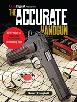 L'arme de poing précise - The Accurate Handgun