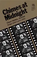 Le carillon de minuit : Orson Welles, réalisateur - Chimes at Midnight: Orson Welles, Director