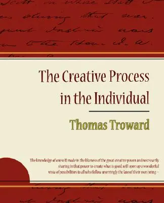 Le processus créatif chez l'individu - Thomas Troward - The Creative Process in the Individual - Thomas Troward