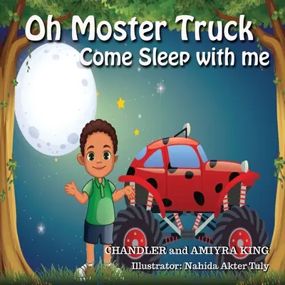 Oh Monster Truck Viens dormir avec moi - Oh Monster Truck Come Sleep With Me