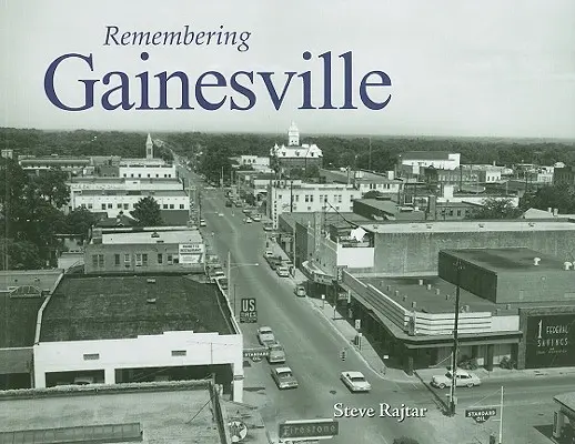 Souvenirs de Gainesville - Remembering Gainesville