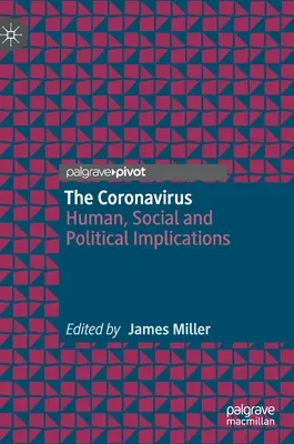 Le Coronavirus : Implications humaines, sociales et politiques - The Coronavirus: Human, Social and Political Implications