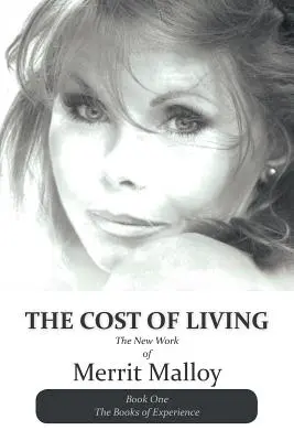 Le coût de la vie : Le nouvel ouvrage de Merrit Malloy - The Cost of Living: The New Work of Merrit Malloy