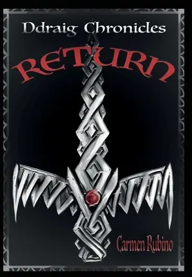 Chroniques de Ddraig : Retour - Ddraig Chronicles: Return