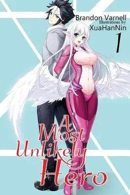 A Most Unlikely Hero, Volume 1 : Un roman léger de science-fiction et de harem - A Most Unlikely Hero, Volume 1: A Sci-Fi Harem Light Novel