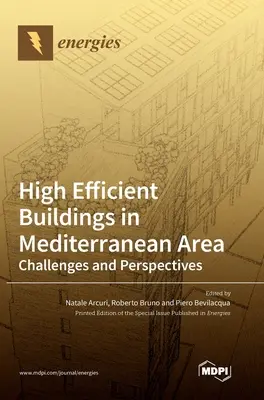 Bâtiments à haute efficacité énergétique en zone méditerranéenne : Défis et perspectives - High Efficient Buildings in Mediterranean Area: Challenges and Perspectives