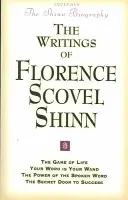 Écrits de Florence Scovel Shinn - Writings of Florence Scovel Shinn