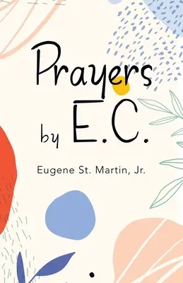 Prières d'E.C. - Prayers by E.C.