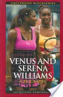 Venus et Serena Williams : Une biographie - Venus and Serena Williams: A Biography