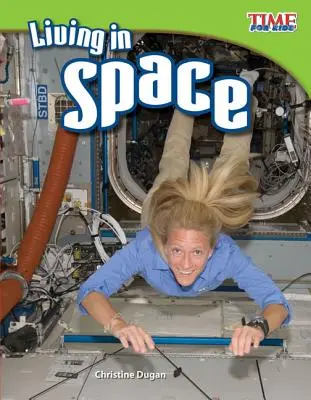 Vivre dans l'espace - Living in Space