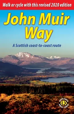 John Muir Way : Un itinéraire d'une côte à l'autre de l'Écosse - John Muir Way: A Scottish coast-to-coast route