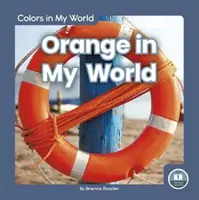 L'orange dans mon monde - Orange in My World