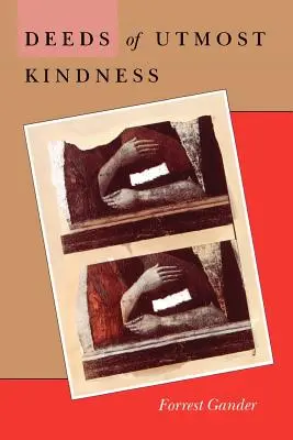 Des actes d'une extrême gentillesse - Deeds of Utmost Kindness