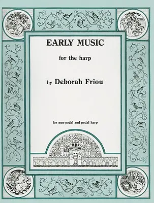 Musique ancienne pour la harpe - Early Music for the Harp