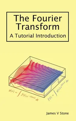 La transformation de Fourier : Introduction à l'analyse bayésienne - The Fourier Transform: A Tutorial Introduction