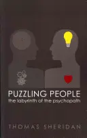 L'énigme des gens : Le labyrinthe du psychopathe - Puzzling People: The Labyrinth of the Psychopath