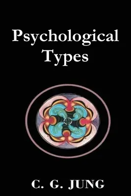 Les types psychologiques - Psychological Types