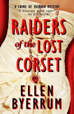 Les aventuriers du corset perdu : Un crime de mode mystérieux - Raiders of the Lost Corset: A Crime of Fashion Mystery